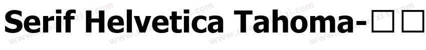 Serif Helvetica Tahoma字体转换